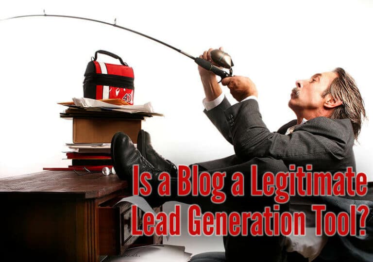 Is a Blog a Legitimate Lead Generation Tool?